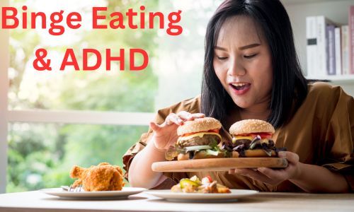 Is Binge Eating a Symptom of ADHD?
